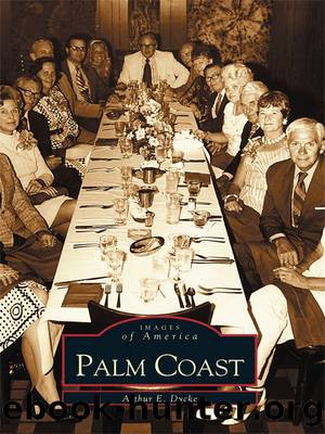 Palm Coast by Arthur E. Dycke