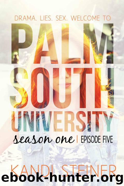 Palm South University: Season 1, Episode 5 by Steiner Kandi