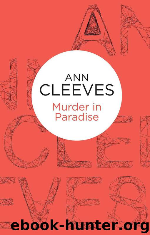 Palmer-Jones 03 - Murder in Paradise by Ann Cleeves