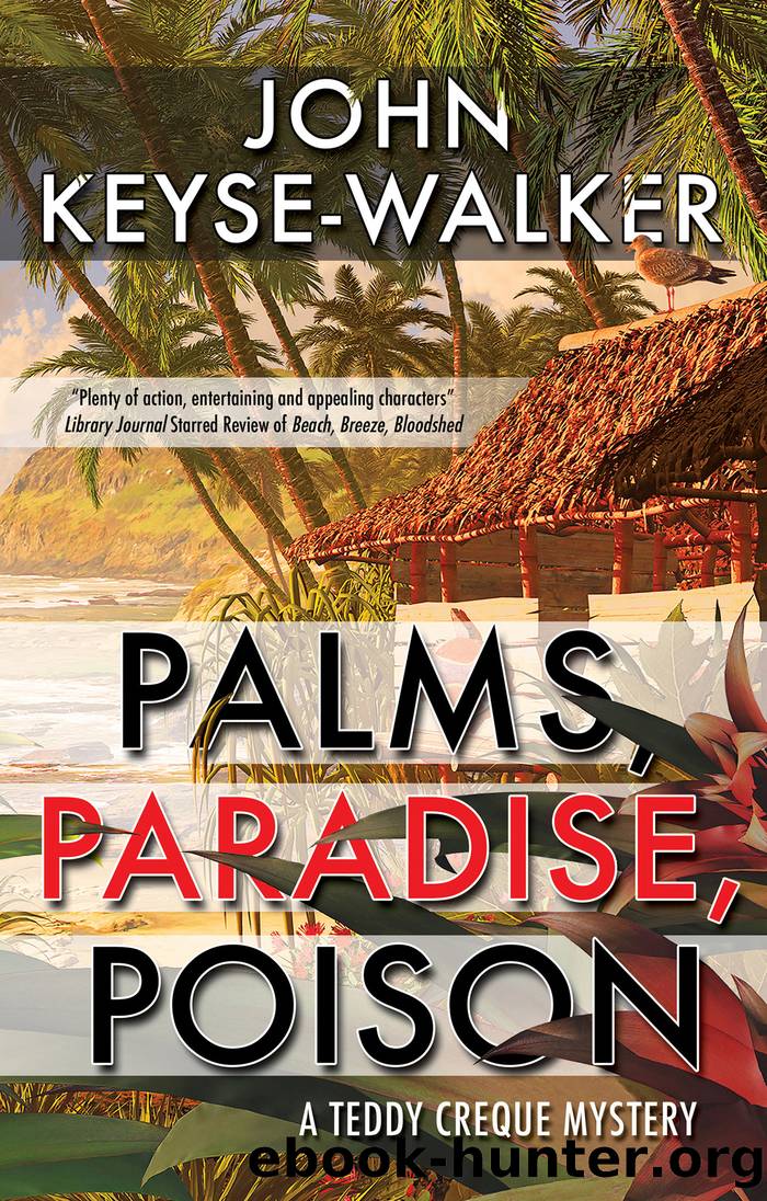 Palms, Paradise, Poison by John Keyse-Walker