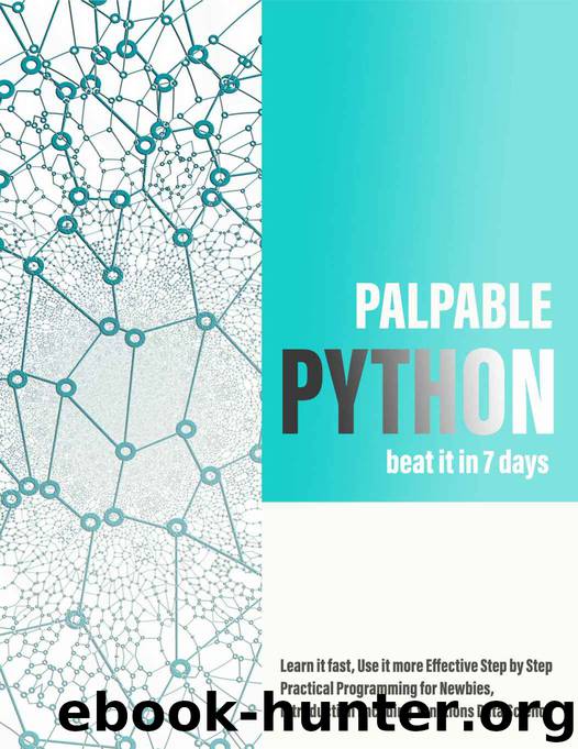 Palpable Python beat it in 7 days: Learn it fast, Use it more Effective Step by Step Practical Programming for Newbies, Introduction Encoding functions Data Science by Robert Anderson