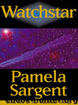 Pamela Sargent - Watchstar 01 by Watchstar