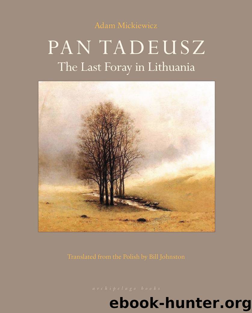 Pan Tadeusz by Adam Mickiewicz & Bill Johnston