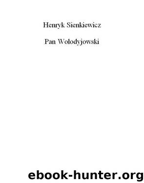 Pan Wolodyjowski by Henryk Sienkiewicz