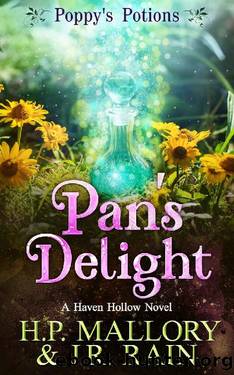Pan's Delight: A Paranormal Women's Fiction Novel: (Poppy's Potions) (Haven Hollow Book 23) by H.P. Mallory & J.R. Rain