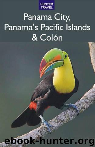 Panama City, Panama's Pacific Islands & Colón by Patricia Katzman