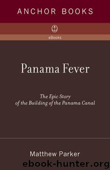 Panama Fever by Matthew Parker