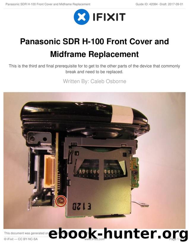 Panasonic SDR H-100 Front Cover and Midframe Replacement by Unknown