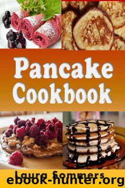 Pancake Cookbook by Laura Sommers