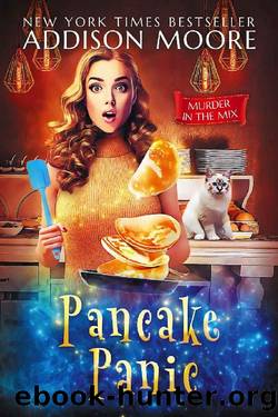 Pancake Panic (MURDER IN THE MIX Book 17) by Addison Moore