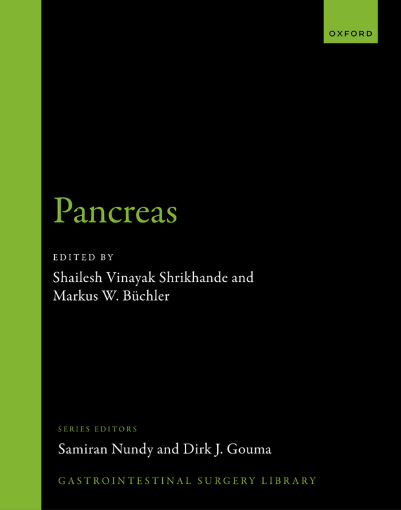 Pancreas (Gastrointestinal Surgery Library) [Team-IRA] by Shailesh V. Shrikhande (editor) Markus W. Büchler (editor)