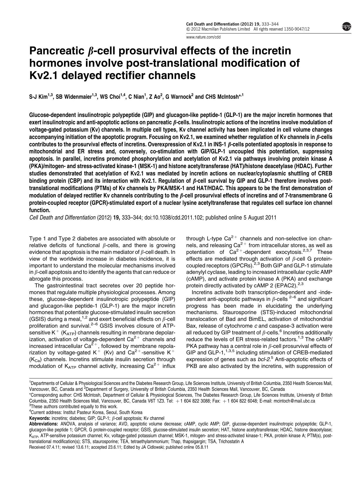 Pancreatic &beta;-cell prosurvival effects of the incretin hormones involve post-translational modification of Kv2.1 delayed rectifier channels by S-J Kim & S B Widenmaier & W S Choi & C Nian & Z Ao & G Warnock & C H S McIntosh