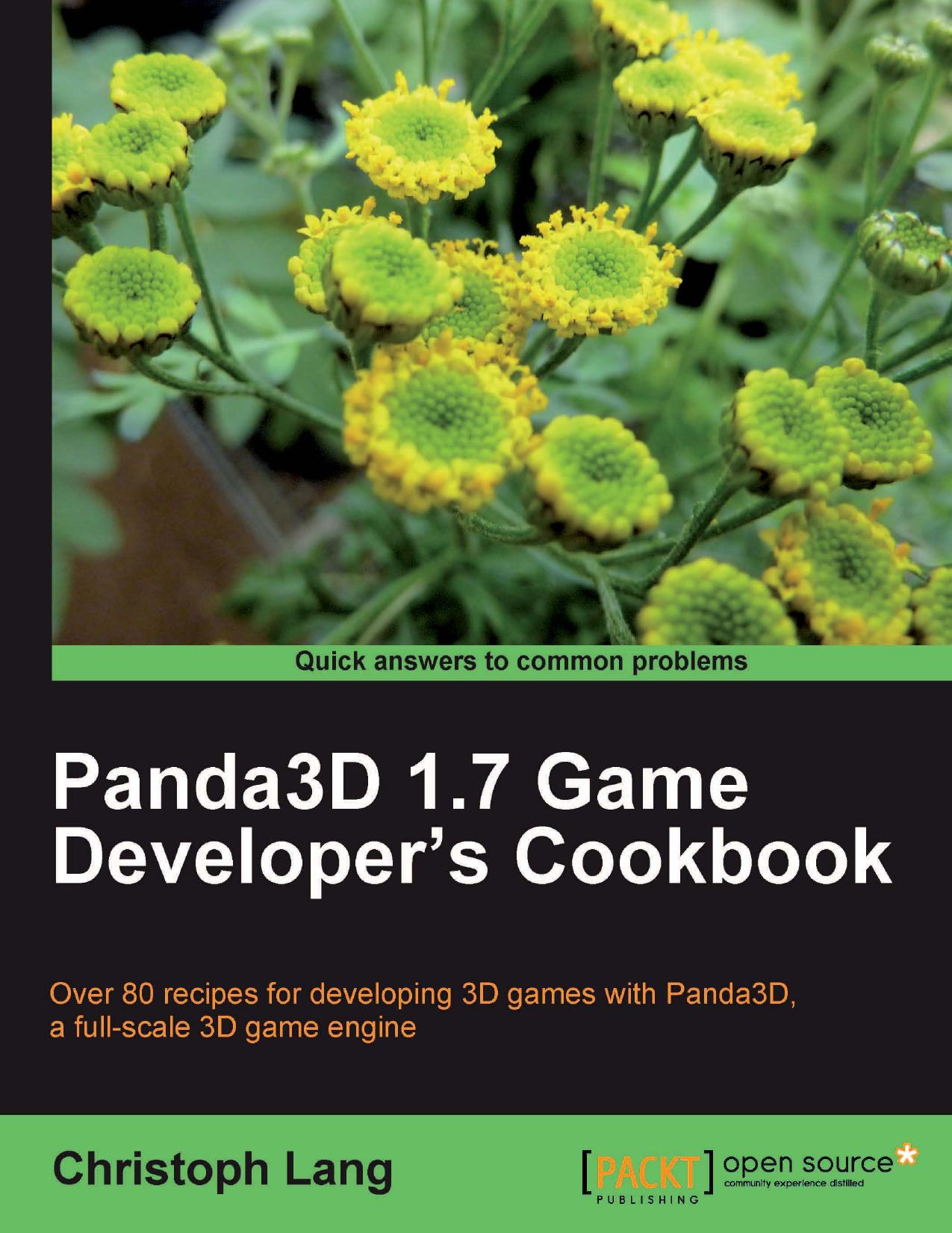Panda3D 1.7 Game Developer's Cookbook - Lang by Packt (2011)