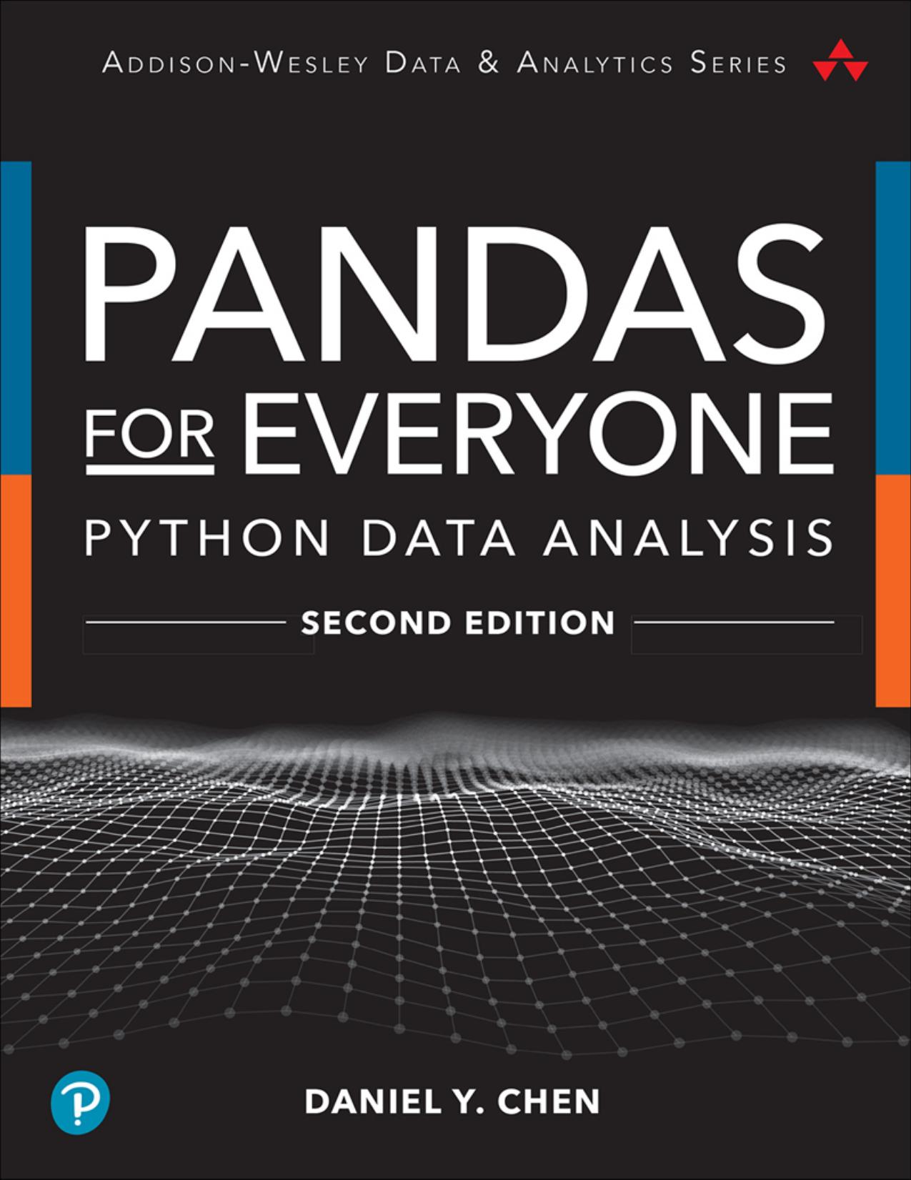 Pandas for Everyone: Python Data Analysis, 2nd Edition by Daniel Y. Chen