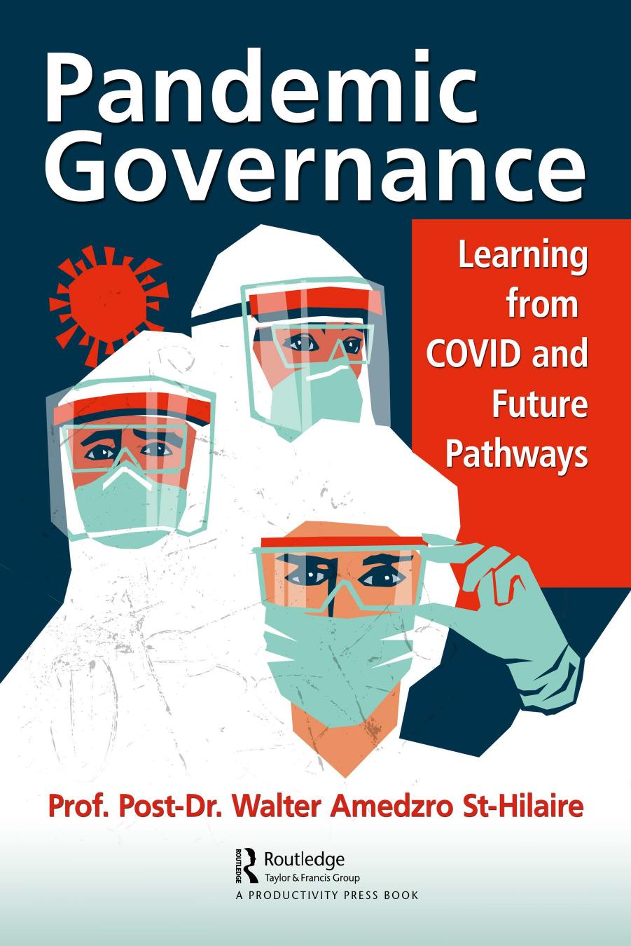 Pandemic Governance: Learning from COVID and Future Pathways by Walter Amedzro St-Hilaire