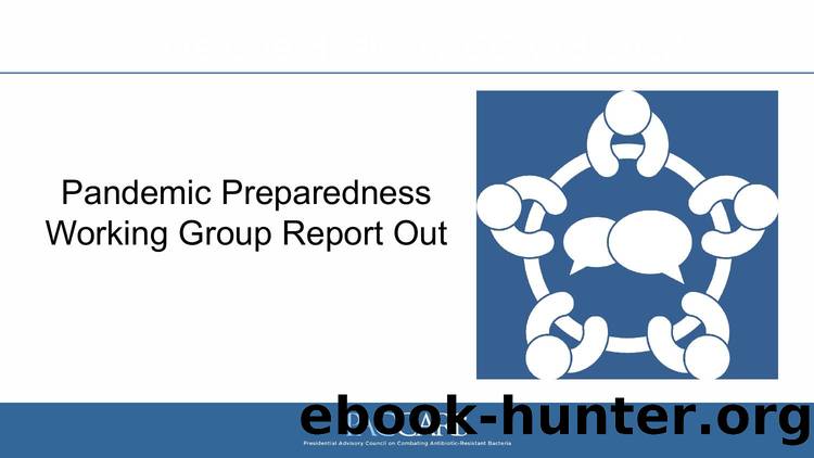 Pandemic Preparedness Working Group Report Out by Dominici Christopher L - Washington DC