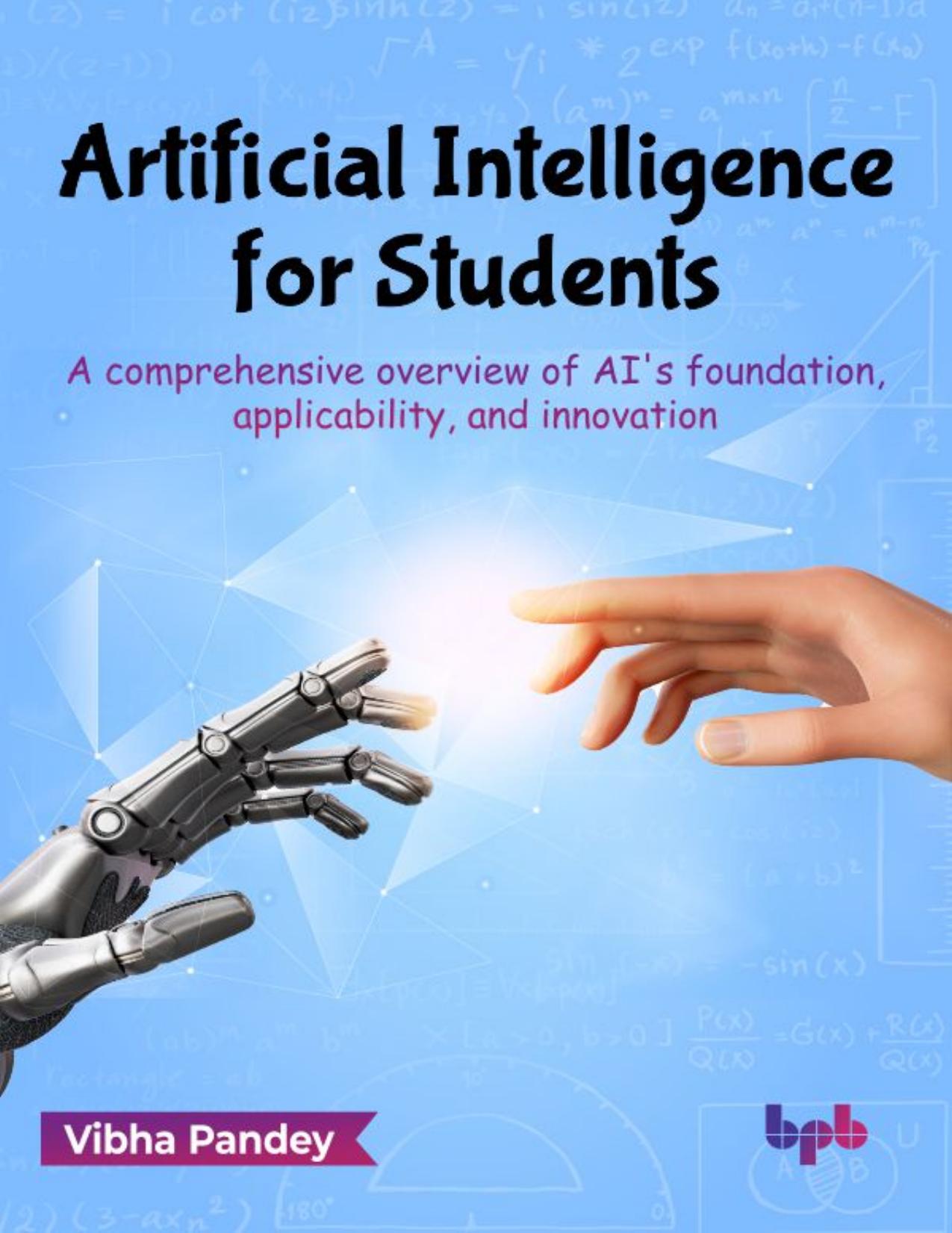 Pandey V. Artificial Intelligence for Students. A comprehensive overview...2023 by Zamzar