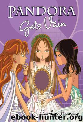 Pandora Gets Vain by Hennesy Carolyn