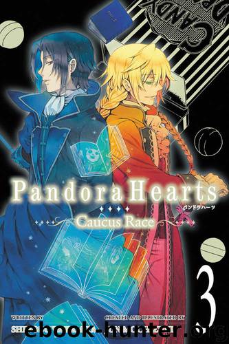 PandoraHearts ~Caucus Race~, Vol. 3 by Shinobu Wakamiya
