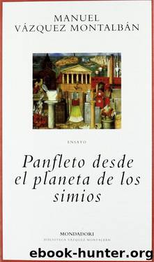 Panfleto desde el Planeta de los Simios by Manuel Vazquez Montalban