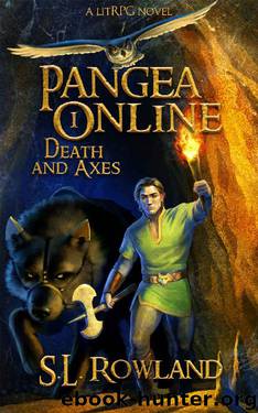 Pangea Online Book One: Death and Axes: A LitRPG Novel by S.L. Rowland