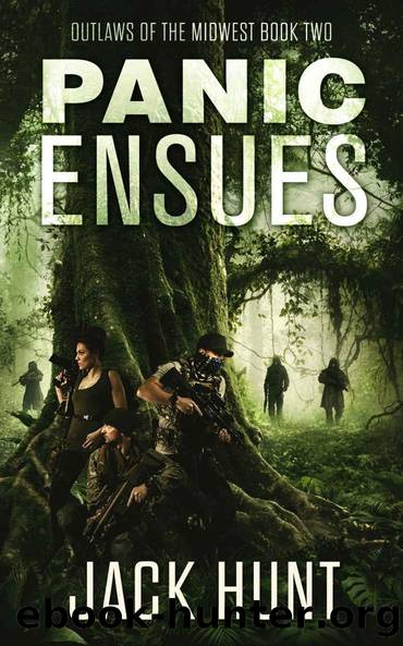 Panic Ensues: A Post-Apocalyptic EMP Survival Thriller (Outlaws of the Midwest Book 2) by Jack Hunt