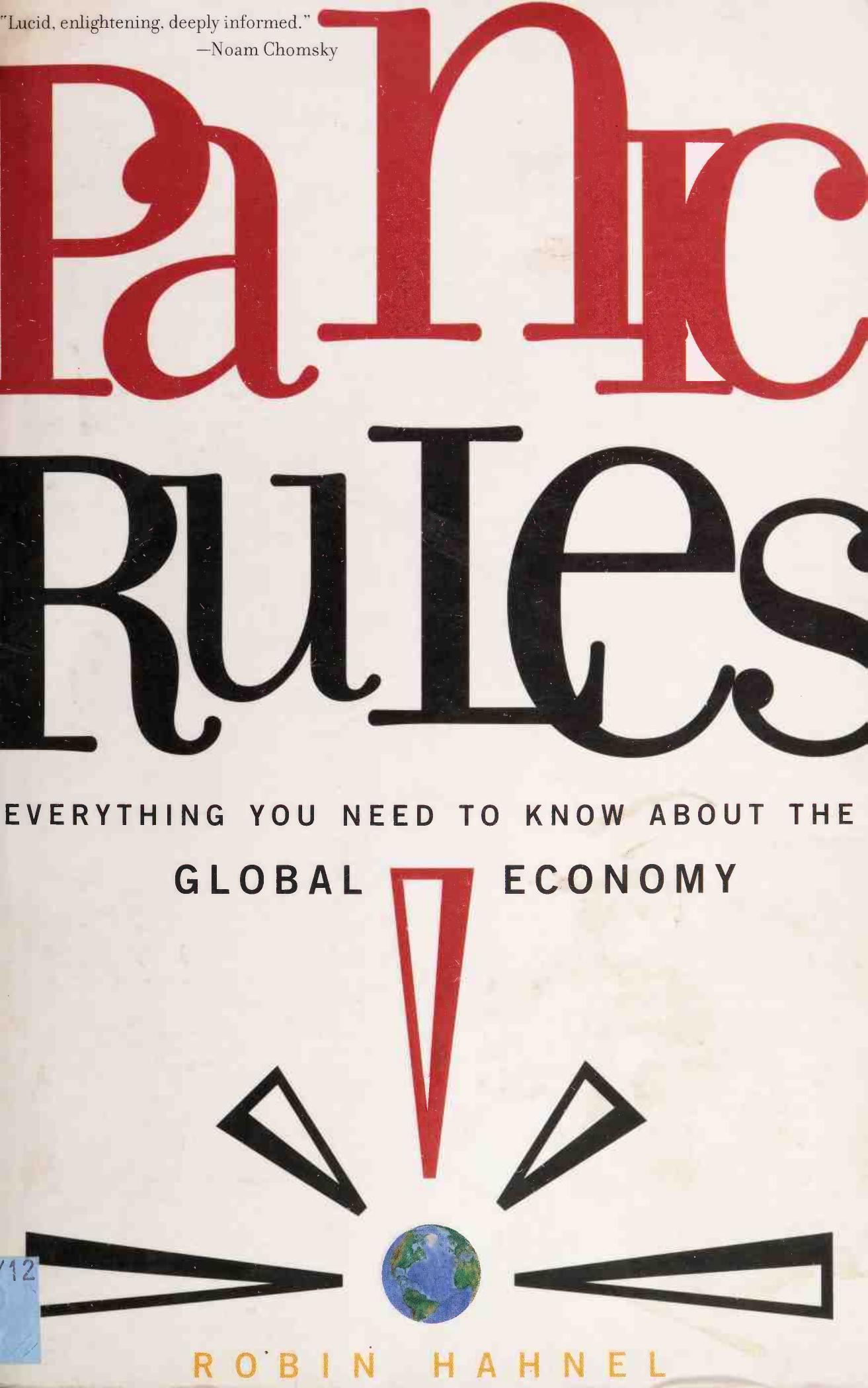Panic Rules! Everything You Need to Know About the Global Economy by Robin Hahnel