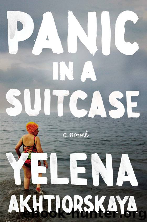 Panic in a Suitcase by Yelena Akhtiorskaya