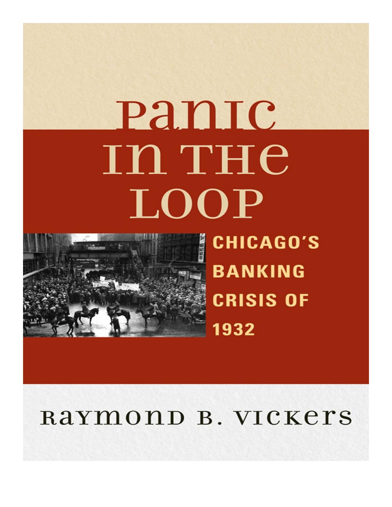 Panic in the Loop: Chicago's Banking Crisis of 1932 by Raymond B. Vickers