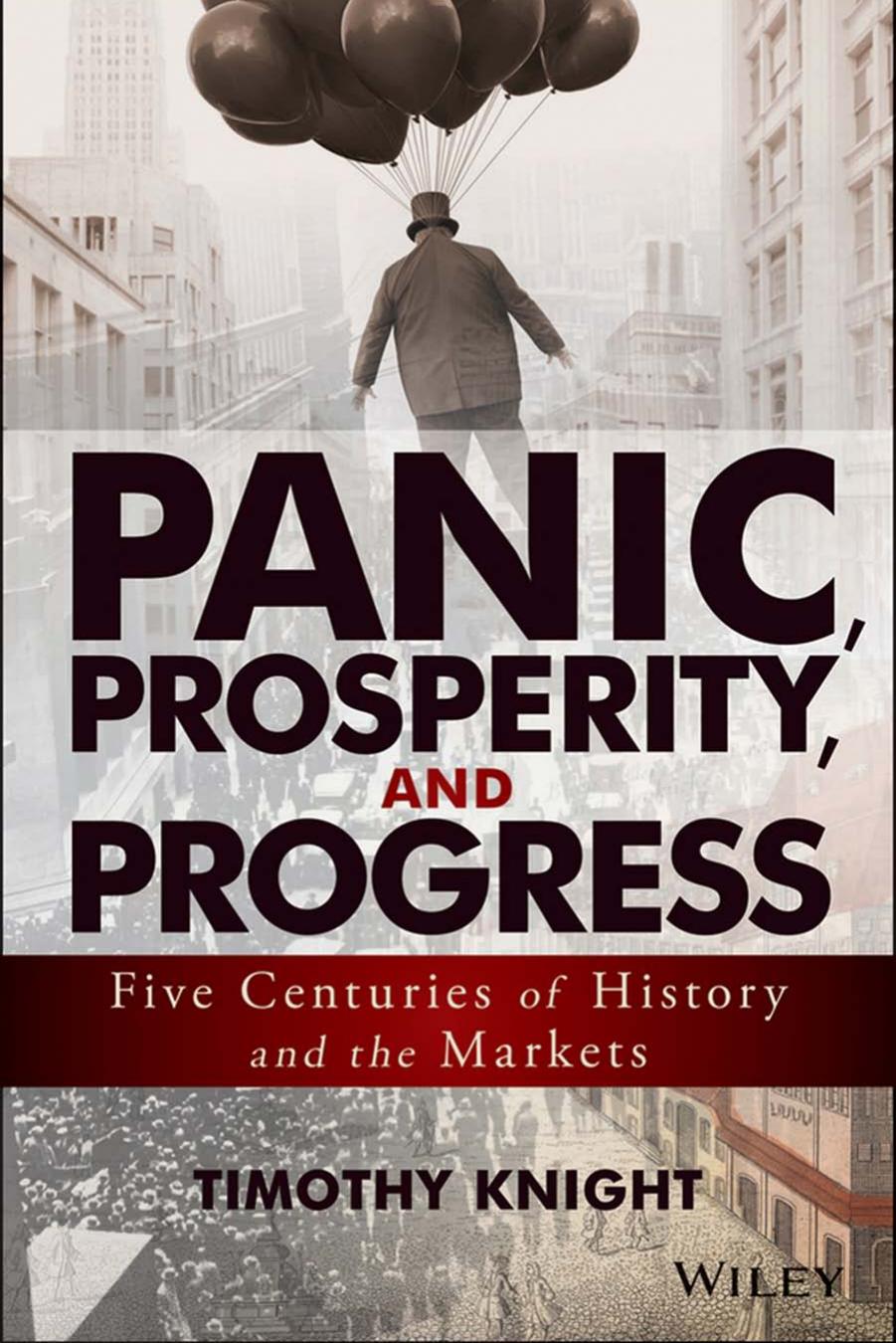 Panic, Prosperity, and Progress by Timothy Knight