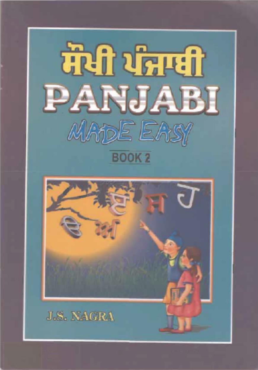 Panjabi Made Easy. Book II. à¨¸à©à¨à© à¨ªà©°à¨à¨¾à¨¬à©. à¨­à¨¾à¨ à¨¦à©à¨à¨¾ by J. S. Nagra