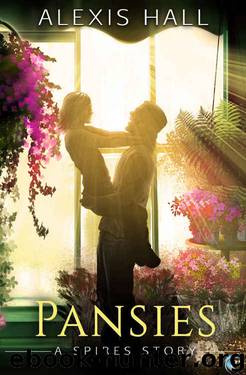 Pansies (Spires Book 4) by Alexis Hall