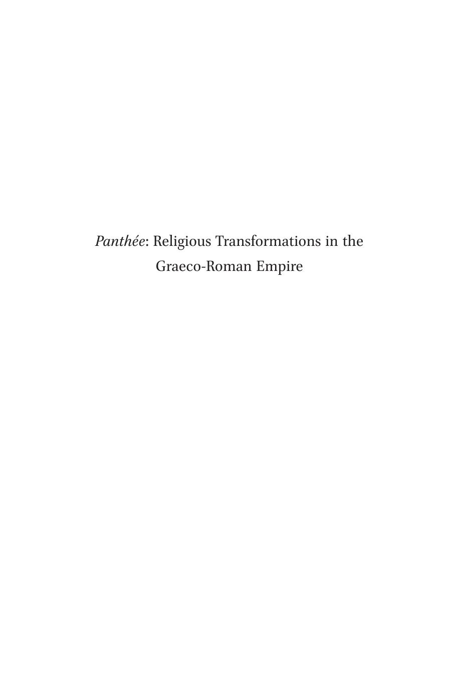 Panthee: Religious Transformations in the Graeco-Roman Empire by Bricault Laurent(Editor)