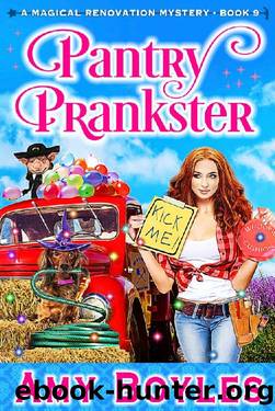 Pantry Prankster (Magical Renovation Mysteries Book 9) by Amy Boyles