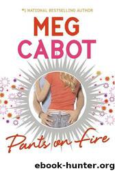 Pants On Fire by Cabot Meg