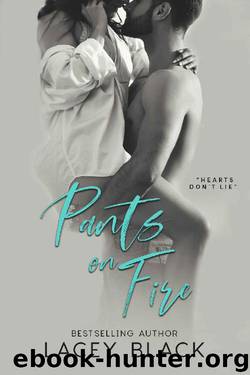 Pants On Fire by Lacey Black