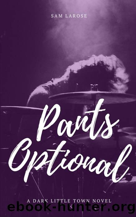 Pants Optional by Sam LaRose