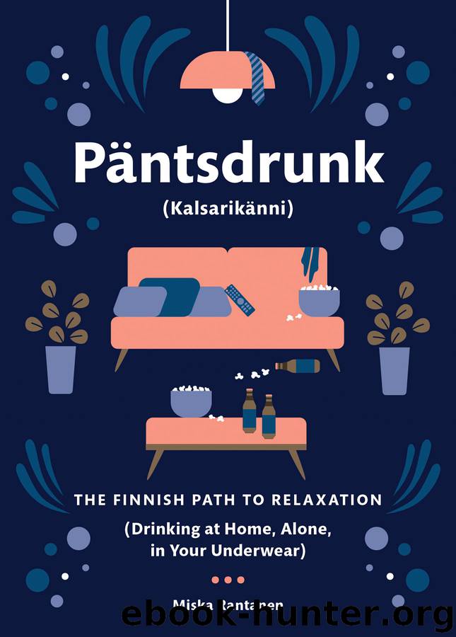 Pantsdrunk by Miska Rantanen