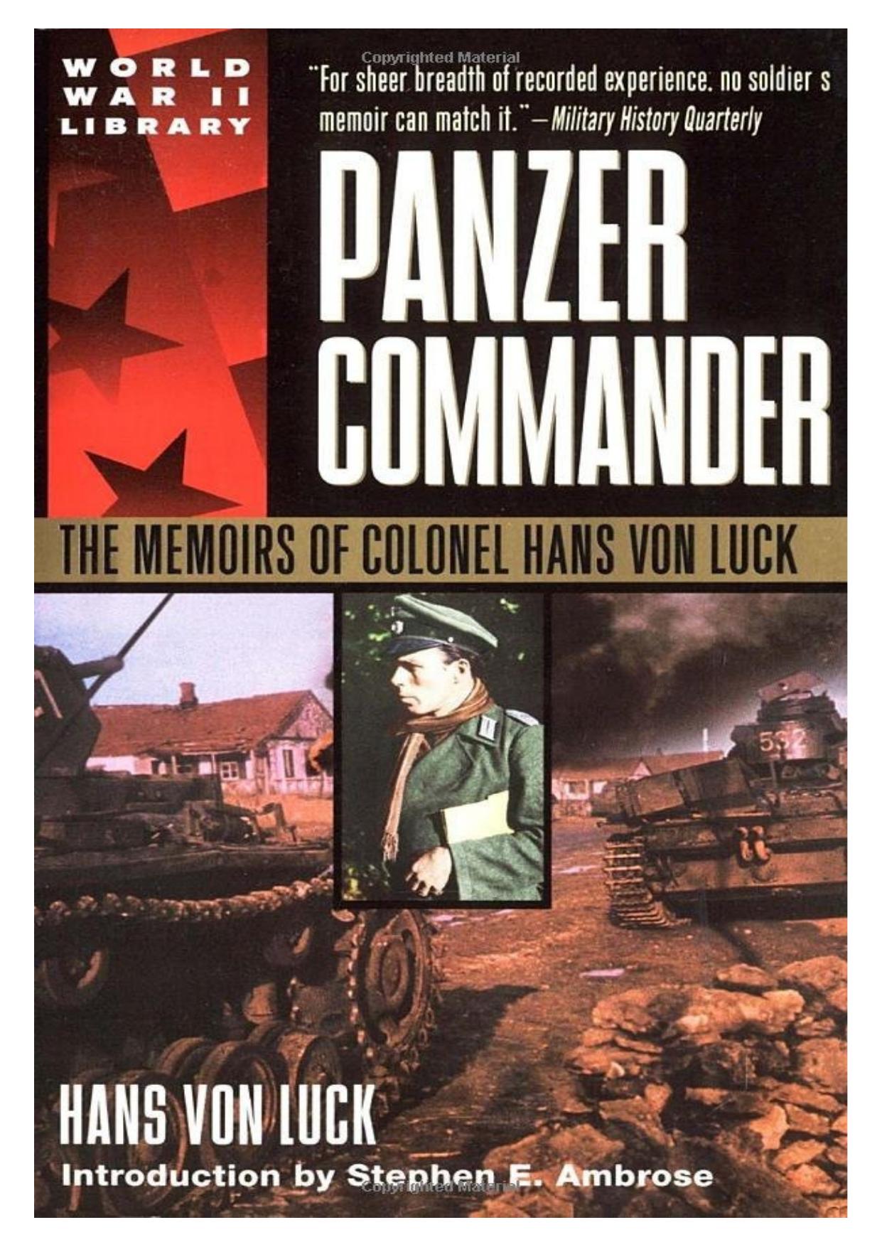 Panzer Commander: The Memoirs of Colonel Hans Von Luck (World War II Library) by Hans Von Luck