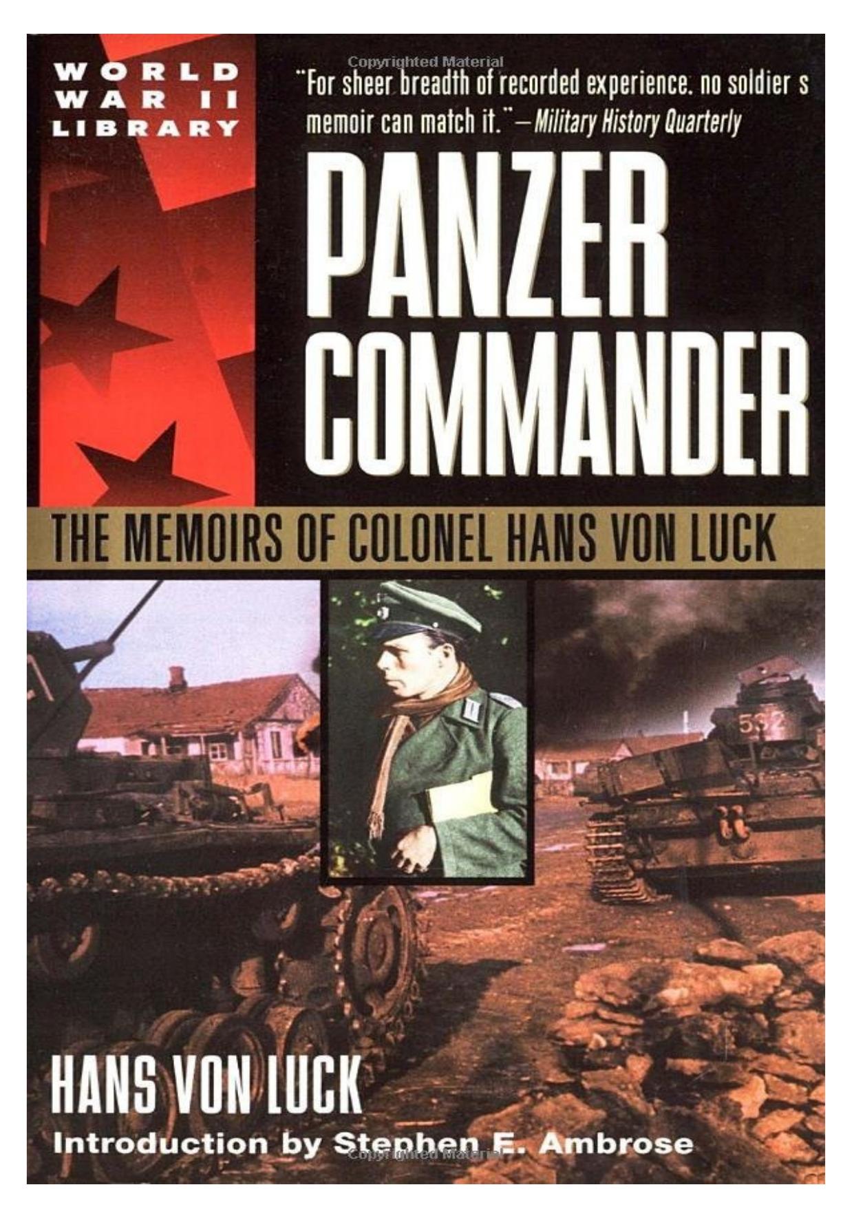 Panzer Commander: The Memoirs of Colonel Hans von Luck (World War II Libary) by Hans Von Luck