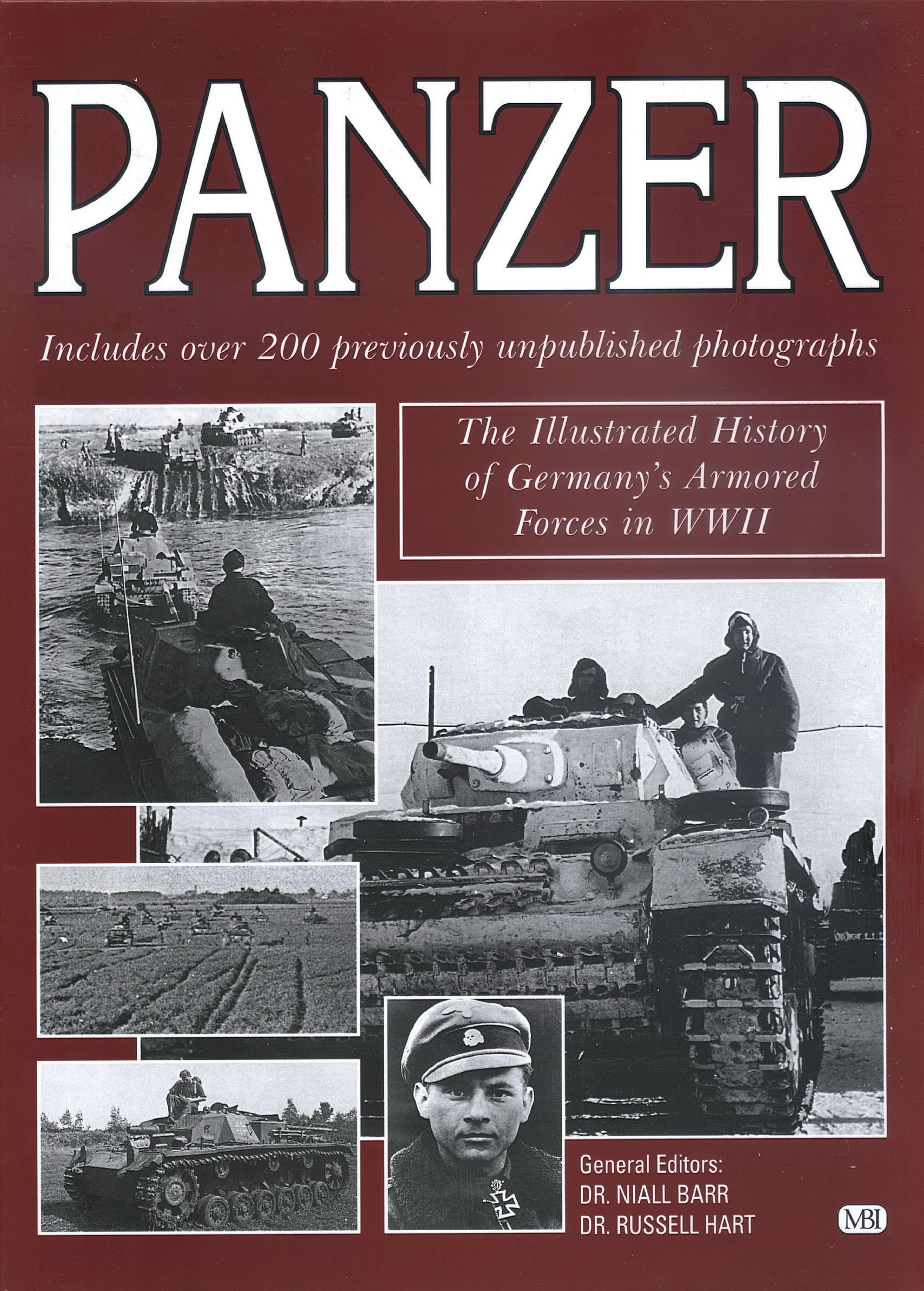 Panzer. The Illustrated History Of The Germany's Armored Forces In WWII by Nail Barr Russell Hart