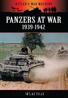 Panzers At War 1939 - 1942 (Hitler's War Machine) by Bob Carruthers