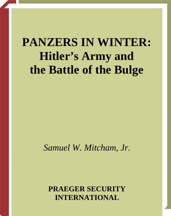 Panzers in Winter: Hitler's Army and the Battle of the Bulge by Samuel W. Mitcham