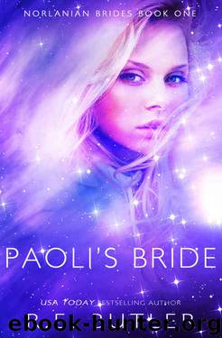 Paoli's Bride (Norlanian Brides Book 1) by R. E. Butler