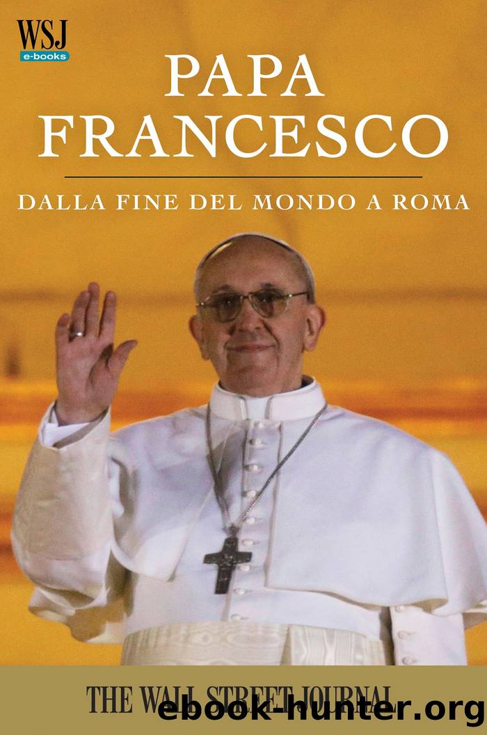 Papa Francesco by The Staff Of The Wall Street Journal