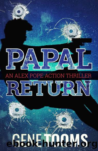 Papal Return: an Alex Pope Action Thriller by Gene Tooms
