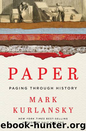 Paper : Paging Through History (9780393285482) by Kurlansky Mark