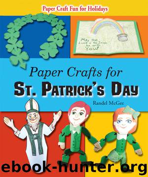 Paper Crafts for St. Patrick's Day by Randel McGee