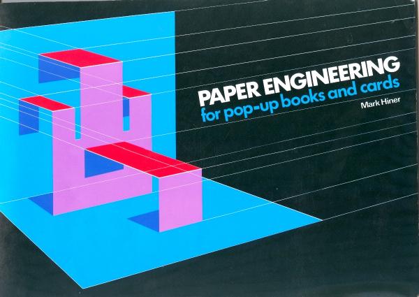 Paper Engineering For Pop-Up Books And Cards [PDF] by Unknown