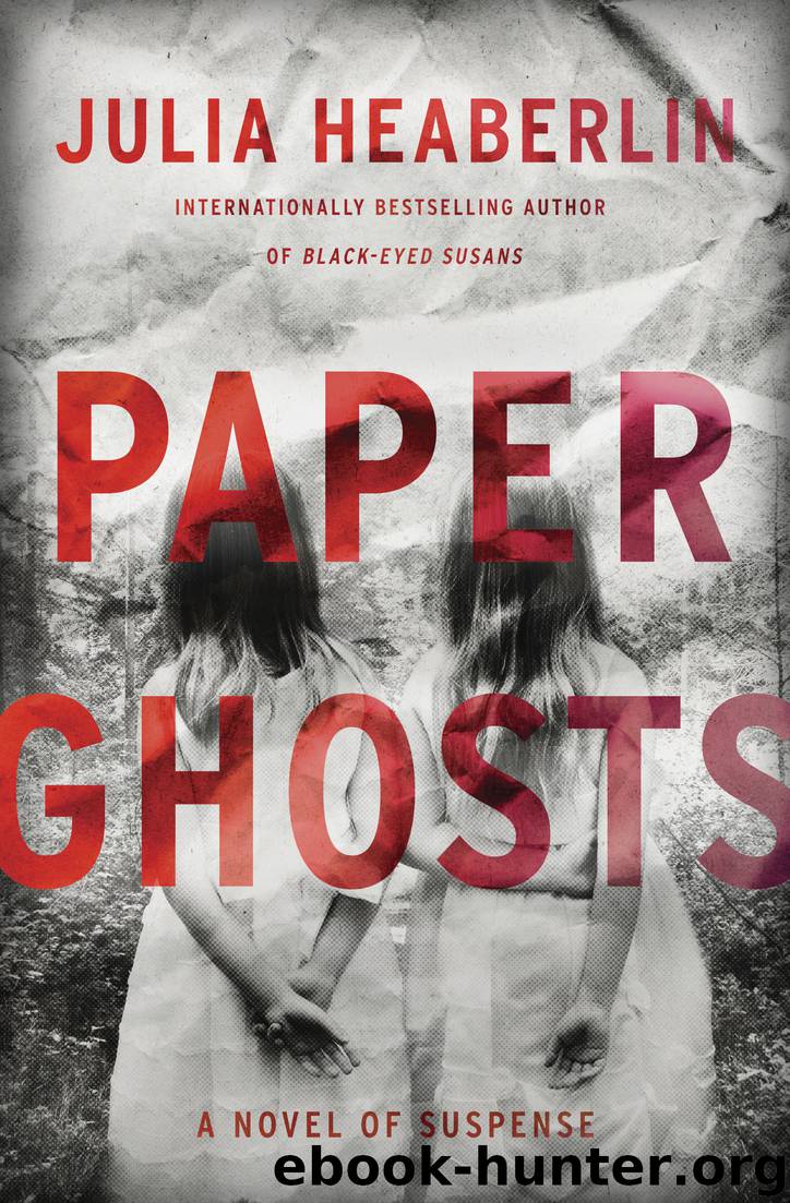 Paper Ghosts by Julia Heaberlin